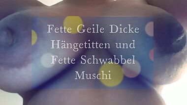 Fat Horny big Saggy Tits and Fat Bobbing Pussy