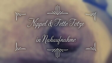 Close-Up of Nipple and Fat Pussy